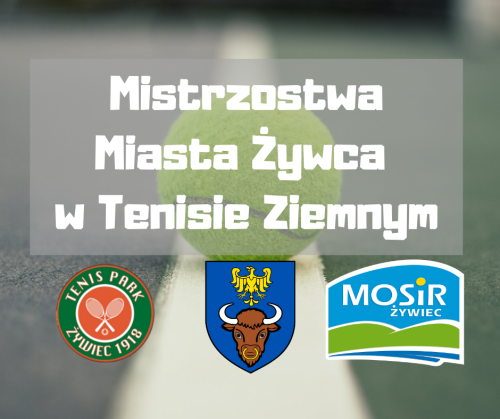 Wyniki Mistrzostw Miasta Żywca w Tenisie Ziemnym