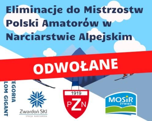 Eliminacje do Mistrzostw Polski Amatorów w Narciarstwie Alpejskim odwołane