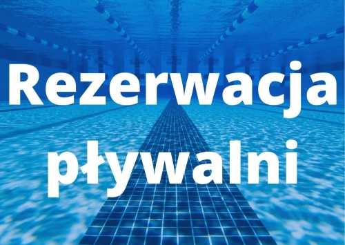 Rezerwacja Pływalni w dniach 25 i 27 stycznia