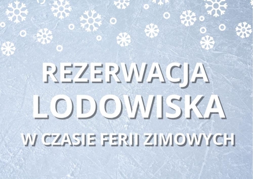 Rezerwacja lodowiska