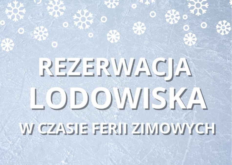 Rezerwacja lodowiska