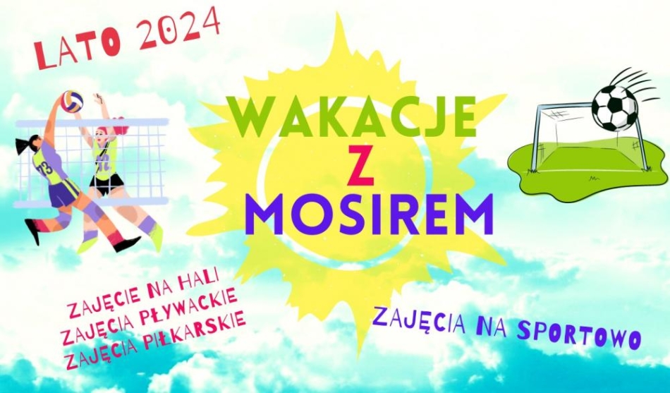 WAKACJE Z MOSiR-em 2024
