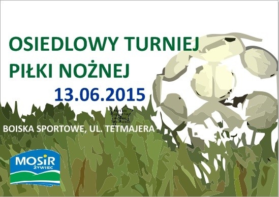 OSIEDLOWY TURNIEJ PIŁKI NOŻNEJ 13.VI.2015