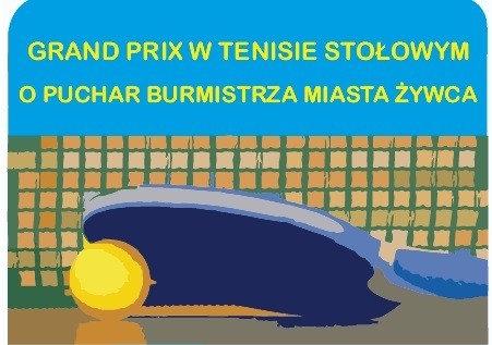 OTWARTY TURNIEJ GRAND PRIX W TENISIE STOŁOWYM 2016