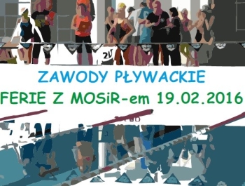 ZAWODY PŁYWACKIE: Ferie z MOSiR-em 2016 - zdjęcie1