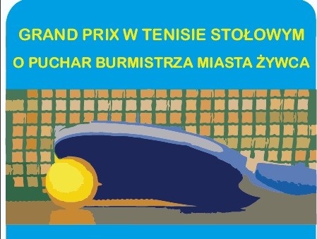 OTWARTY TURNIEJ GRAND PRIX W TENISIE STOŁOWYM - EDYCJA III FINAŁOWA
