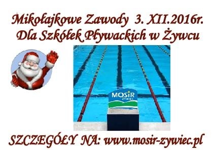 MIKOŁAJKOWE ZAWODY DLA SZKÓŁEK PŁYWACKICH W ŻYWCU 2016