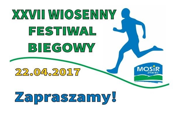 WIOSENNY FESTIWAL BIEGOWY - 22 kwiecień 2017 r.