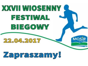 WIOSENNY FESTIWAL BIEGOWY - 22 kwiecień 2017 r. - zdjęcie2