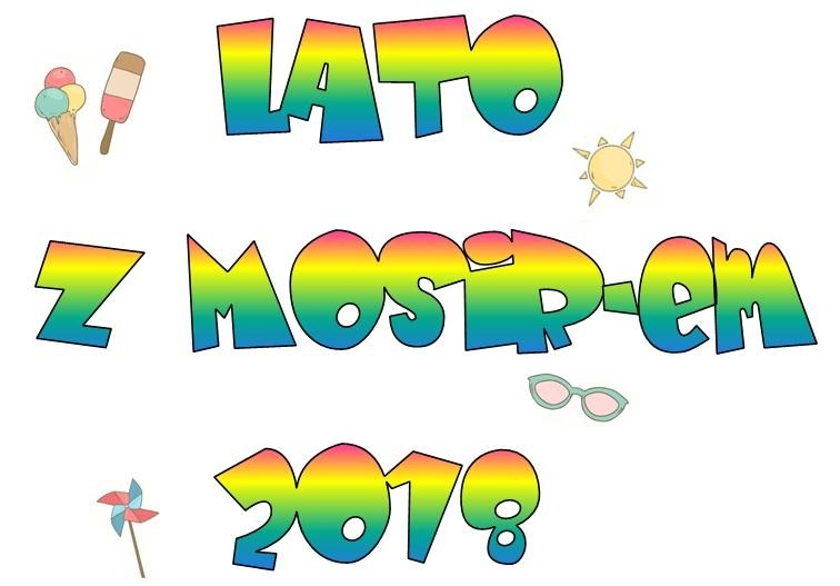 LATO z MOSiR-em 2018 - sprawdź nasze obiekty!