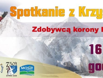 Krzysztof Wielicki – polski wspinacz, taternik, alpinista i himalaista. 16.11.2018 godzina 18:00 Miejskie Centrum Kultury w  Żywcu. - zdjęcie1