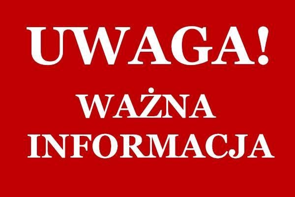 Ważna informacja !