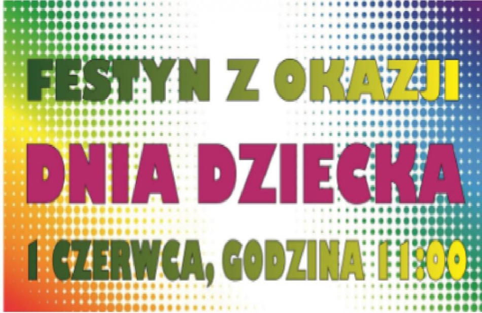 Festyn z okazji Dnia Dziecka